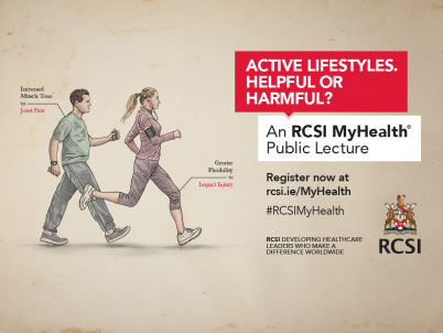 RCSI’s MyHealth lecture series continues this evening with a three lectures on the benefits and pitfalls of maintaining an active lifestyle. Chaired by Professor Fergal O’Brien, the speakers will be Orthopaedic Surgeon, Professor John O’Byrne; Louise Keating, Chartered Physiotherapist and RCSI School of Physiotherapy; and Peter Connolly, Occupational Therapist from Saint John of Gods Hospital. The lectures begin at 6.30pm this evening (Wednesday 27th April) and if you aren’t lucky enough to attend, you can watch on the night live from rcsi.ie/myhealthvideos.