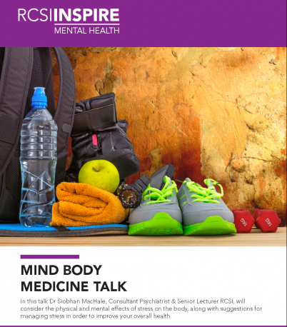 All staff of RCSI are invited to a talk by Dr Siobhan MacHale, Consultant Psychiatrist & Senior Lecturer RCSI, where she will consider the physical and mental effects of stress on the body, along with suggestions for managing stress in order to improve your overall health. This talk will take place in TR4, at the College at 123 St Stephen’s Green from 13.00 - 13.45 today. 