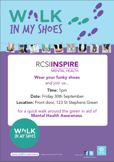 RCSI Inspire invites you to get those funky shoes on and join them for a brisk walk around St Stephen’s Green, all in aid of the “Walk in My Shoes” Mental Health Awareness campaign. Meet at the front door of 123 St Stephen’s Green at 1pm on Friday 30th September. 