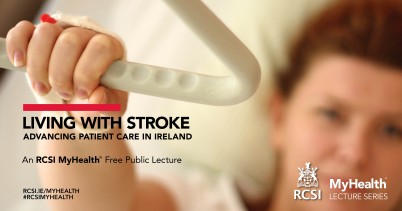 This evening, Wednesday 30th November, the next free RCSI MyHealth public health lectures for 2016 takes place, entitled Living with Stroke - Advancing Patient Care in Ireland". This will take place in the O'Flanagan Lecture theatre at RCSI, St. Stephen’s Green at 6.30pm, where healthcare and research experts will discuss common challenges experienced by people after stroke and the various rehabilitation options available to stroke patients, as well as highlighting ground-breaking research that is impacting on how stroke is being treated in Ireland. Our speakers will also talk about community services available to patients and their families after stroke as well as information on the stroke services centre in Beaumont Hospital, which are moving towards advancing stroke patient care throughout Ireland. Tune in live by visiting rcsi.ie/myhealthlive.