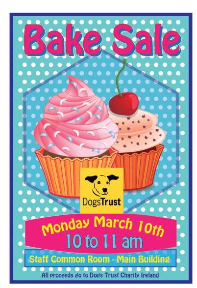 A bake sale will take place this morning in the Staff Common Room (123 St Stephen's Green) from 10-11 am. All proceeds go to  the charity, Dogs Trust. 